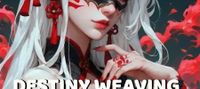 Destiny Weaving System- Teacher Becomes Dual Cultivating Overlord