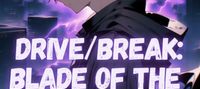 DRIVE/BREAK: Blade of the Heart