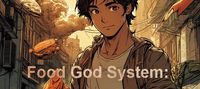 Food God System: Wasteland