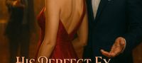 His Perfect Ex Returns: The Heiress Walks Away to Her Real Prince