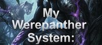 My Werepanther System: Starting with Nine Lives