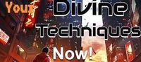 Put Away Your Divine Techniques Now!