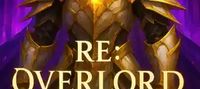 Re-Overlord: I Can Acquire Anything!