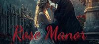 Rose Manor: Tycoon's Relentless Chase