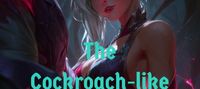 The Cockroach-like Girl Is My Beast