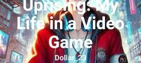 Uprising: My Life in a Video Game
