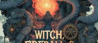 Witch, Fireball and the Evil God of Steam
